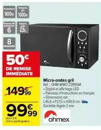Carrefour Micro-ondes gril ohmex offre