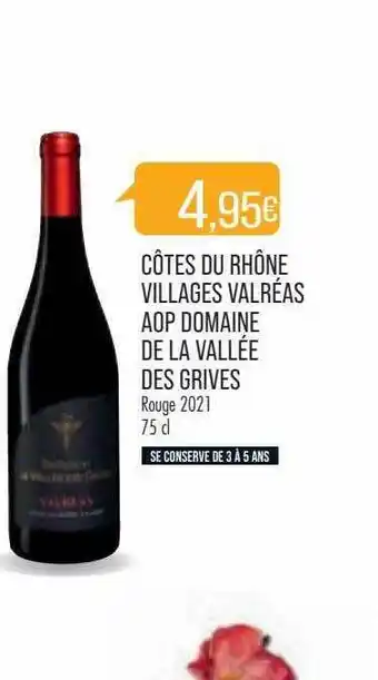 Match Côtes du rhône villages valréas aop domaine de la vallée des grives rouge 2021 offre