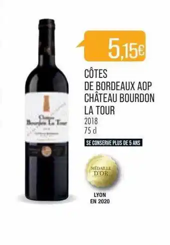 Match Côtes de bordeaux aop château bourdon la tour 2018 offre
