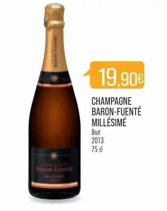 Match Champagne baron-fuenté millésimé brut 2013 offre