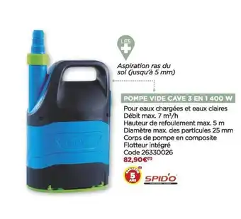Bricomarché Pompe vide cave 3 en 1 400 w spido offre