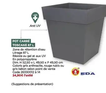 Bricomarché Pot carré toscane 87l eda offre