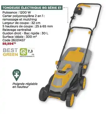 Bricomarché Tondeuse électrique bg série e1 best green offre