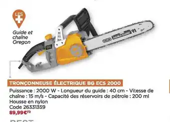 Bricomarché Tronçonneuse électrique bg ecs 2000 offre
