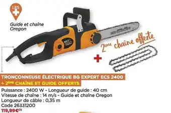 Bricomarché Tronçonneuse électrique bg expert ecs 2400 + 2ème chaîne et guide offerts offre