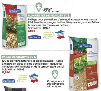 Plaquettes de peuplier 50l jardibest, paille de chanvre 70l jardibest