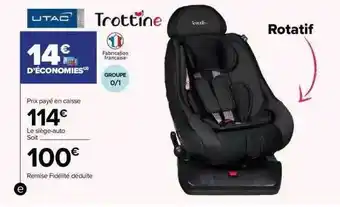 Carrefour Siège-auto trottine offre