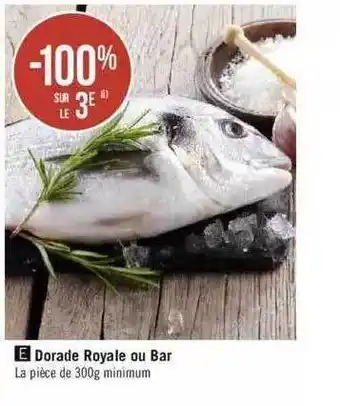 Géant Casino Dorade royale ou bar offre