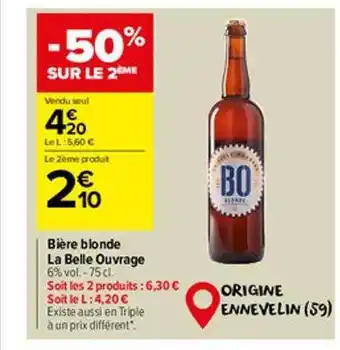 Carrefour Market Bière blonde la belle ouvrage offre