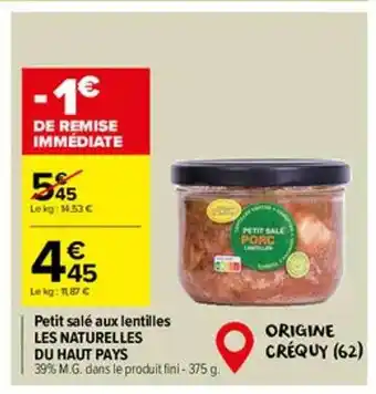 Carrefour Market Petit salé aux lentilles les naturelles du haut pays offre