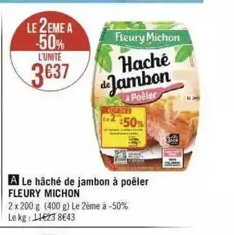 Géant Casino Le haché de jambon à poêler fleury michon offre
