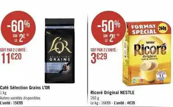Géant Casino Café sélection grains l'or, ricoré original nestlé offre