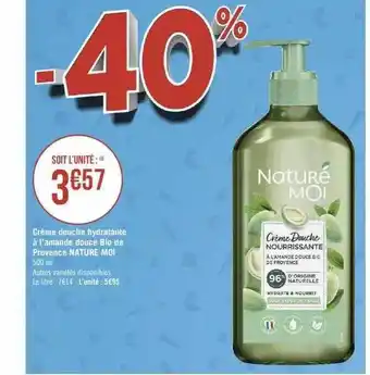 Géant Casino Crème douche hydratante à l'amande douce bio de provence nature moi offre