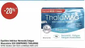 Équilibre intérieur nervosité, fatigue musculaire x30 comprimés thalamag