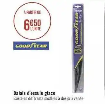 Géant Casino Balais d'essuie glace good year offre