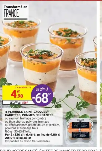 Intermarché 4 Verrines Saint Jacques Carottes Pommes Fondantes offre
