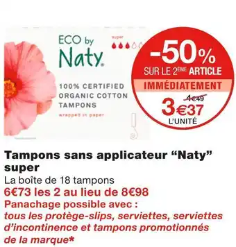 Monoprix Naty tampons sans applicateur super offre