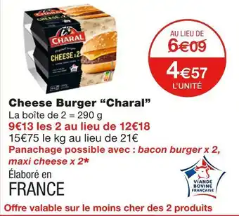 Monoprix Charal cheese burger offre