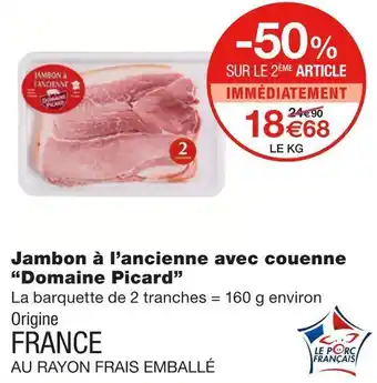 Domaine picard jambon Ă lâancienne avec couenne
