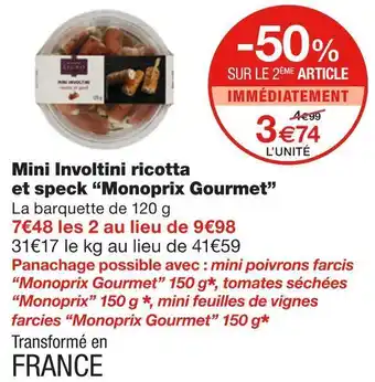 Monoprix Monoprix gourmet mini involtini ricotta et speck offre