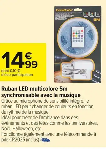 Carrefour Market Everbrite ruban led multicolore 5m synchronisable avec la musique offre