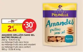 Intermarché MAITRE PRUNILLE amandes grillées sans sel offre