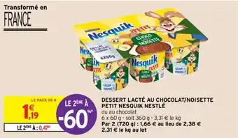 NESQUIK dessert lacté au chocolat/noisette petit nesquik nestlé