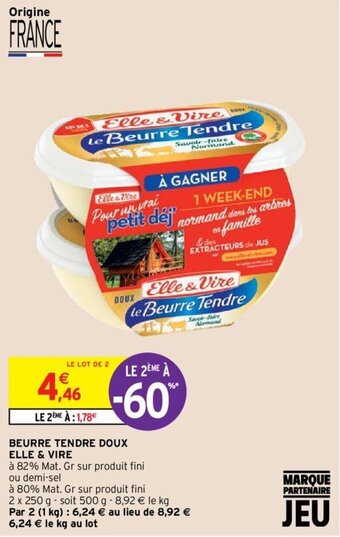 Intermarché ELLE & VIRE beurre tendre doux offre