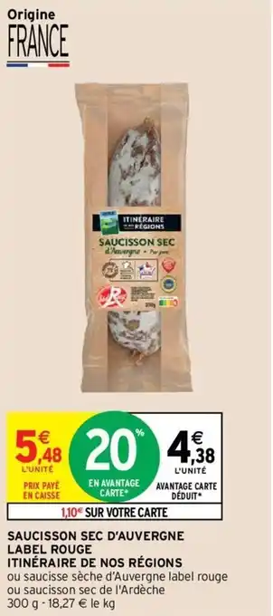 Intermarché Saucisson sec d'auvergne label rouge itinéraire de nos régions offre