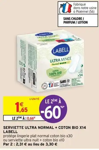 Intermarché LABELL serviette ultra normal + coton bio X14 offre