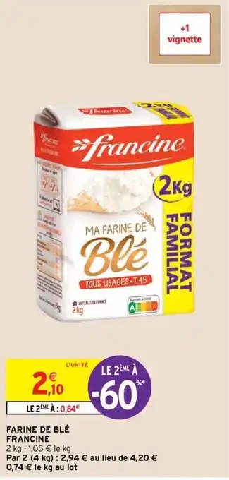 Intermarché FRANCINE farine de blé offre