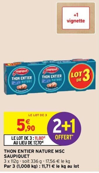 Intermarché SAUPIQUET thon entier nature msc offre