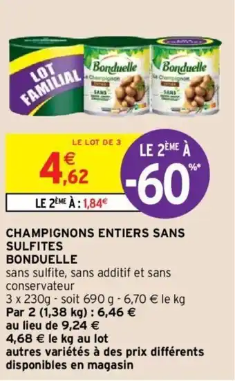 Intermarché BONDUELLE champignons entiers sans sulfites offre