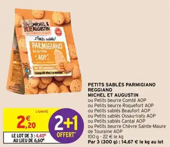 Intermarché MICHEL ET AUGUSTIN petits sablés parmigiano reggiano offre