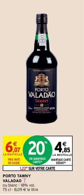 Intermarché VALADAO porto tawny offre