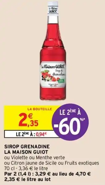 Intermarché LA MAISON GUIOT sirop grenadine offre