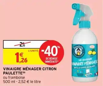 Intermarché PAULETTE vinaigre ménager citron offre