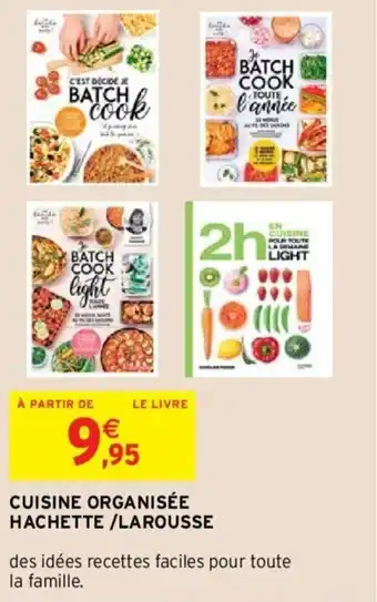 Intermarché Cuisine organisée hachette/larousse offre