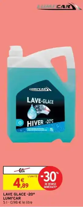 Intermarché Lave glace -20 lumi'car offre