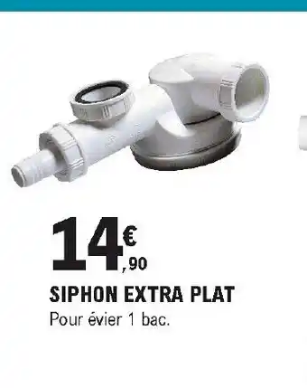 E.Leclerc Brico Siphon extra plat offre