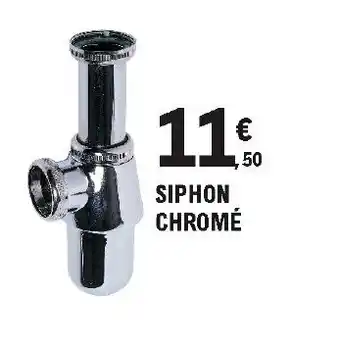 E.Leclerc Brico Siphon chromé offre
