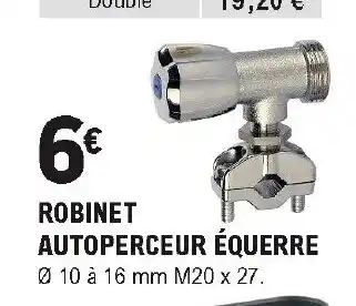 E.Leclerc Brico Robinet autoperceur équerre offre