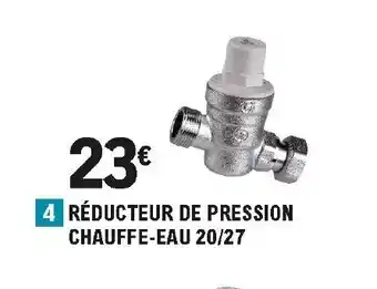 E.Leclerc Brico Réducteur de pression chauffe-eau 20/27 offre