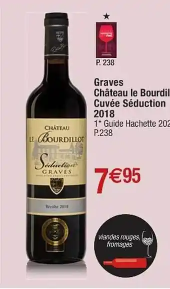 Cora x Carrefour Graves château le bourdillot cuvée séduction 2018 offre