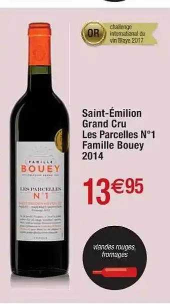Cora x Carrefour Saint-émilion grand cru les parcelles n°1 famille bouey 2014 offre