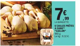 E.Leclerc 6 cailles prêtes à cuire offre