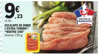 E.Leclerc Escalope de dinde l'extra tendre offre
