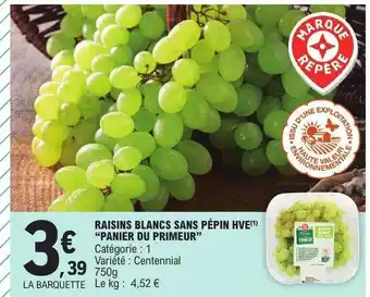 E.Leclerc Raisins blanc sans pépin hve offre