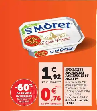Super U Spécialité fromagère pasteurisé st môret offre
