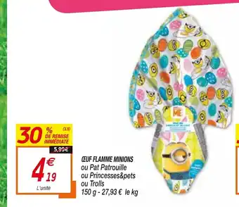Netto Œuf Flamme Minions offre